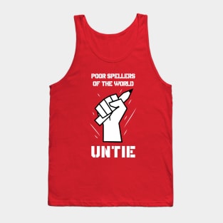 Poor Spellers Of The World Untie Tank Top